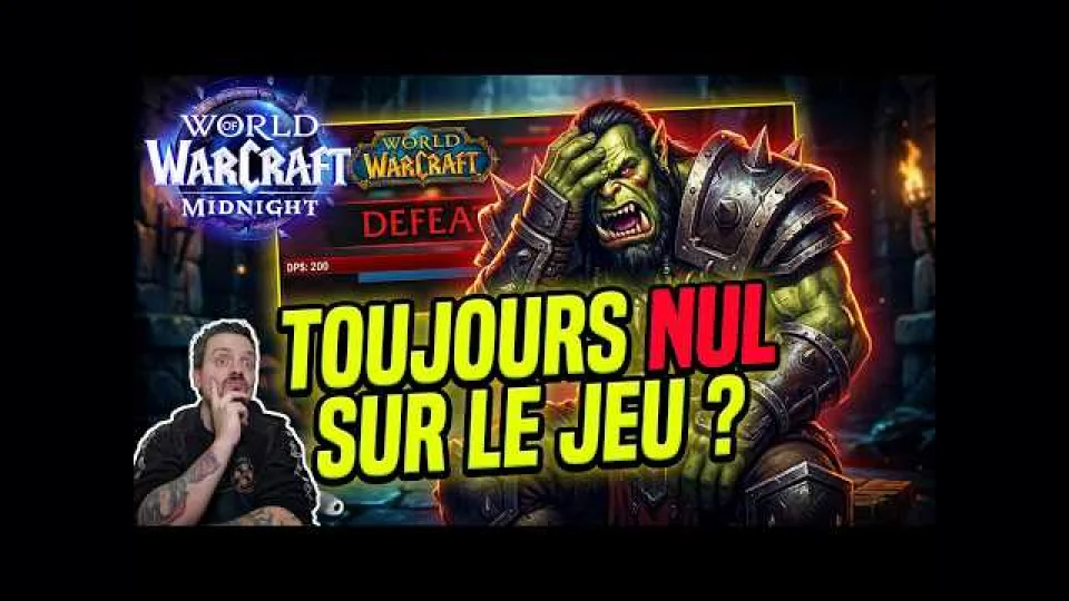 NUL SUR WOW ? Pas de panique, je t'explique