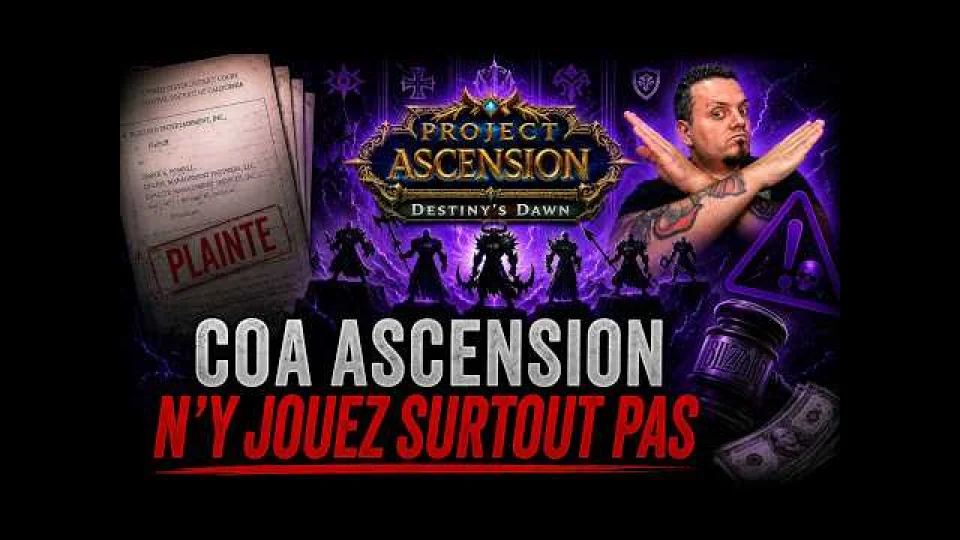 PROJECT ASCENSION : Un serveur privé WoW opaque et risqué ?