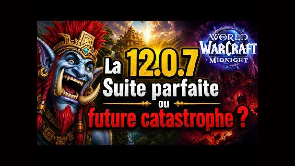 WoW 12.0.7 : NOUVEAU système de POUVOIR, raid MYTHIC FLEX et nouvelles zones !