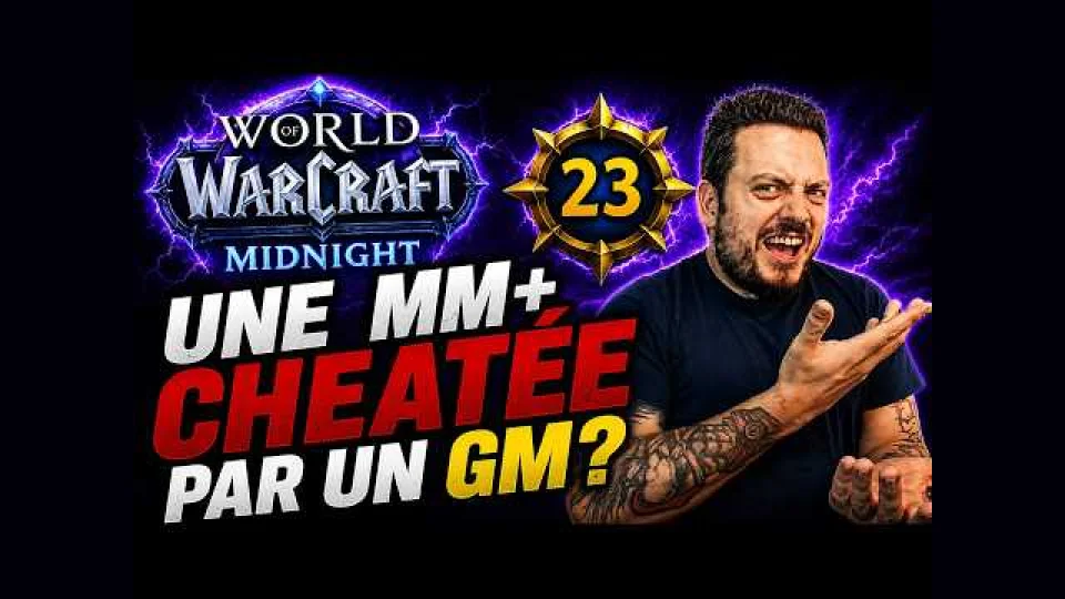 Un GM TRICHE dans une MM+ et Blizzard confirme ?