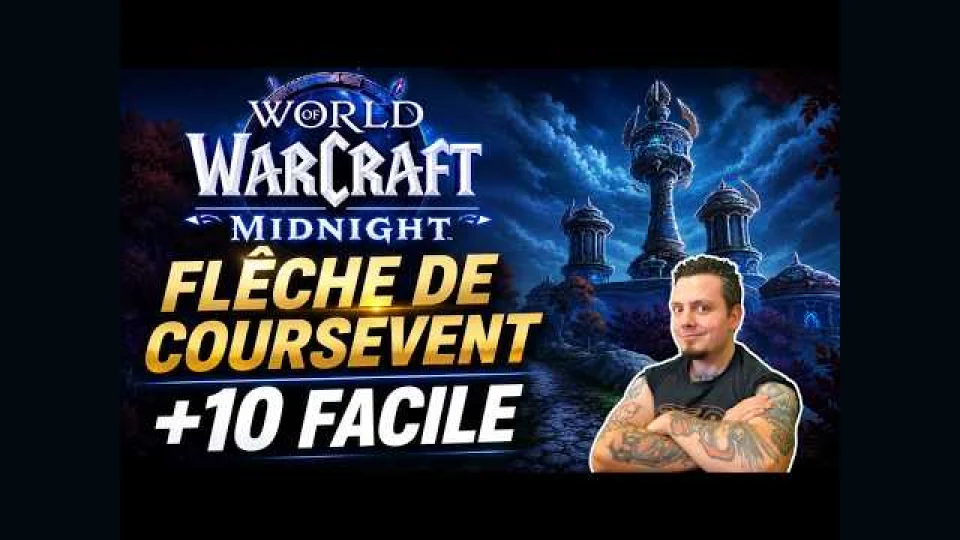FLÈCHE DE COURSEVENT +10 FACILE (Guide MM+ S1 Midnight)