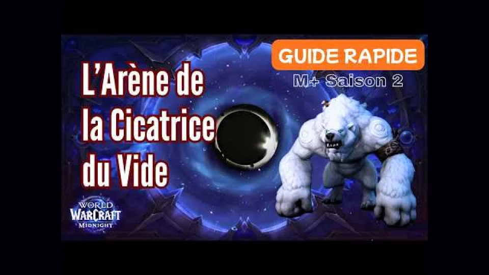 L'Arène de la Cicatrice du Vide - Guide rapide - Midnight Saison 2