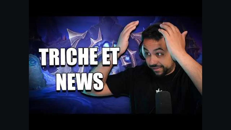 TRICHE (MAINTENANT AVÉRÉE PAR BLIZZARD) ET NEWS POUR LA SAISON 2 !