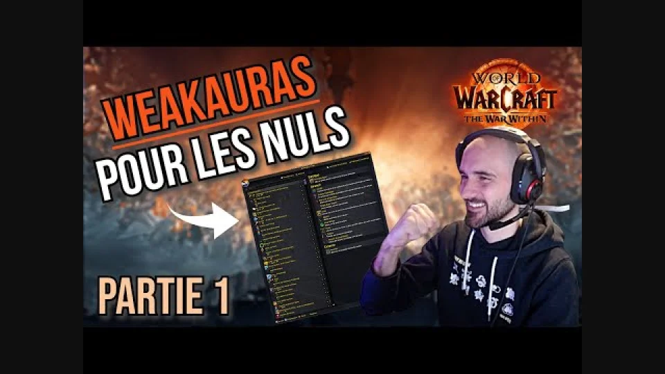 APPRENDRE À UTILISER WEAKAURAS - PARTIE 1 | World of Warcraft
