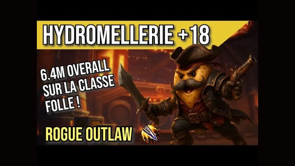 VOUS PRENDREZ BIEN UN PEU D'OUTLAW ? HYDROMELLERIE +18 | WoW THE WAR WITHIN SAISON 2