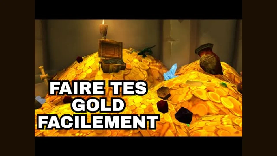 GUIDE : FAIRE DES GOLDS SUR WOW