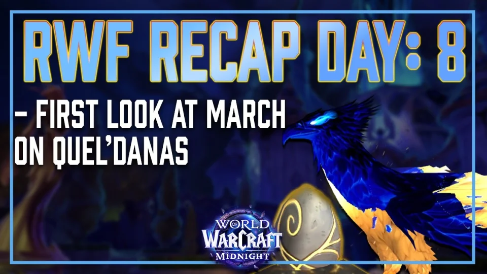 Midnight Season 1 Race to World First Day 8 Recap: March on Quel'Danas is Released!